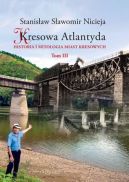 Okadka - Kresowa Atlantyda. Tom 3. Historia i mitologia miast kresowych