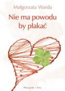 Ok�adka - Nie ma powodu, by p�aka�