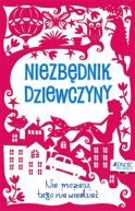 Okadka - Niezbdnik dziewczyny. Nie moesz tego nie wiedzie