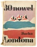Okadka ksizki - 30 nowel Jacka Londona