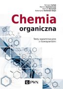 Okładka - Chemia organiczna. Testy egzaminacyjne z rozwiązaniami