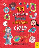 Okadka - 101 ciekawych faktw o naszym ciele