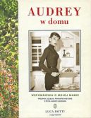 Okadka ksiki - Audrey w domu. Wspomnienia o mojej mamie