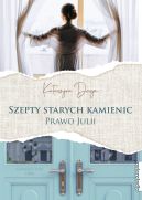 Okładka - Szepty starych kamienic. Prawo Julii