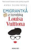 Okadka - Emigrantka z torebk Louisa Vuittona