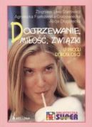Ok�adka - Dojrzewanie, mi�o��, zwi�zki