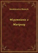 Okadka ksizki - Wspomnienie z Maripozy. Wydanie z opracowaniem