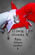 Okładka - Polskie złudzenia narodowe