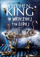 Okładka ksiązki - Im mroczniej, tym lepiej