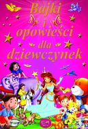 Okładka książki - Bajki i opowieści dla dziewczynek