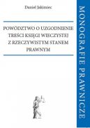 Ok�adka - Pow�dztwo o uzgodnienie tre�ci ksi�gi wieczystej z rzeczywistym stanem prawnym
