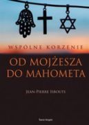Okadka - Wsplne Korzenie. Od Mojesza do Mahometa