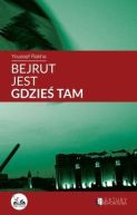 Ok�adka - Bejrut jest gdzie� tam 