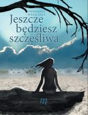 Ok�adka - Jeszcze b�dziesz szcz�liwa