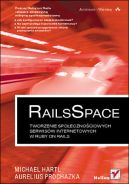 Ok�adka - RailsSpace. Tworzenie spo�eczno�ciowych serwis�w internetowych w Ruby on Rails 