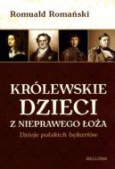 Okadka ksizki - Krlewskie dzieci z nieprawego oa. Dzieje polskich bkartw