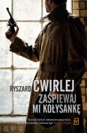 Okładka książki - Zaśpiewaj mi kołysankę