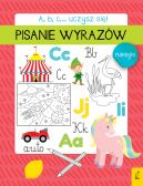 Okadka ksizki - A, b, c... Uczysz si! Pisanie wyrazw