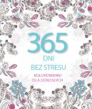 Okładka - 365 dni bez stresu. Kolorowanki dla dorosłych