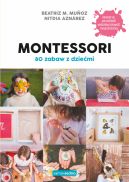 Okadka - Montessori. 80 zabaw z dziemi. Samo Sedno