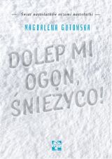 Ok�adka - Dolep mi ogon �nie�yco