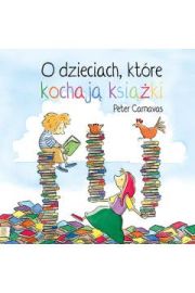 Ok�adka - O dzieciach, kt�re kochaj� ksi��ki