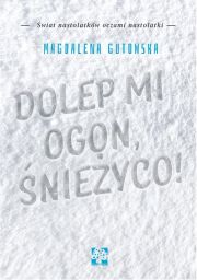 Ok�adka - Dolep mi ogon �nie�yco