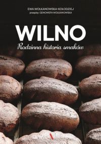 Ok�adka ksi��ki - Wilno. Rodzinna historia smak�w