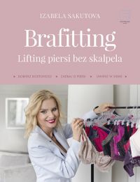 Ok�adka ksi��ki - Brafitting, lifting piersi bez skalpela  