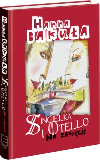 Ok�adka ksi��ki - Singielka i Otello. Na zakr�cie