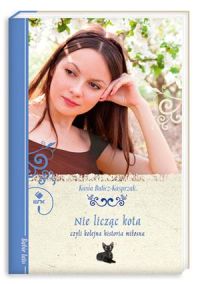 Ok�adka ksi��ki - Nie licz�c kota, czyli kolejna historia mi�osna