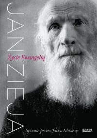 Ok�adka ksi��ki - Jan Zieja. �ycie Ewangeli�