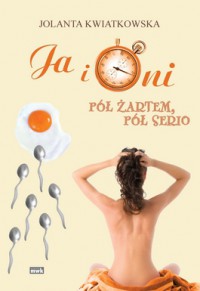 Ok�adka ksi��ki - Ja i oni. P� �artem, p� serio