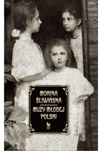 Ok�adka ksi��ki - Muzy M�odej Polski. �ycie i �wiat Marii, Zofii i Elizy Pare�skich