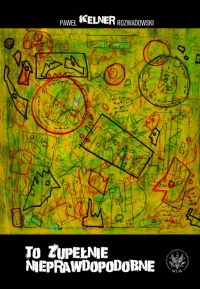 Ok�adka ksi��ki - To zupe�nie nieprawdopodobne