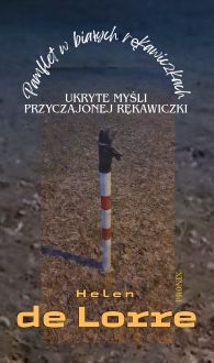 Ok�adka - Ukryte my�li przyczajonej r�kawiczki. Pamflet w bia�ych r�kawiczkach