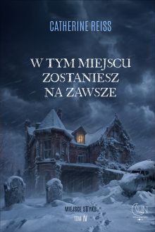 Ok�adka - W tym miejscu zostaniesz na zawsze