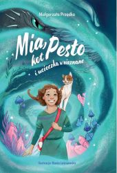 News - Wygraj ksik „Mia, kot Pesto i ucieczka w nieznane
