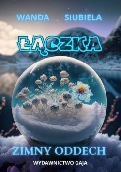 Wygraj ksi��k� „��czka. Zimny oddech