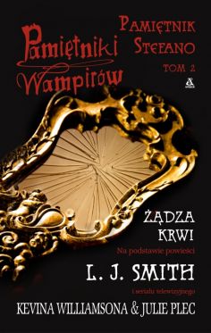 Wygraj ksi��k� Pami�tniki wampir�w. Pami�tnik Stefano T. 2: ��dza krwi