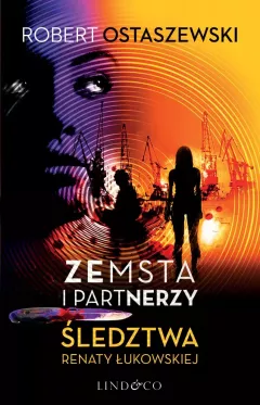 Wygraj ksi��k� „Zemsta i Partnerzy. �ledztwa Renaty �ukowskiej
