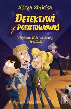 Wygraj ksi��k� „Detektywi z podstaw�wki. Tajemnica wo�nej Drucik