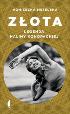 Wygraj ksi��k� „Z�ota. Legenda Haliny Konopackiej