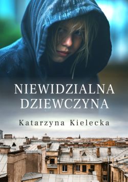 Wygraj ksi��k� „Niewidzialna dziewczyna