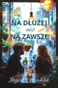 Wygraj ksi��k� „Na d�u�ej ni� na zawsze