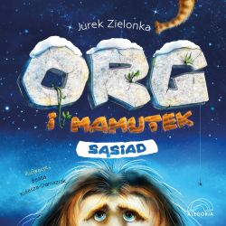 Wygraj ksi��k� „Org i Mamutek. S�siad