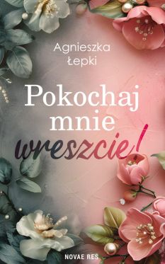 Wygraj ksik„Pokochaj mnie wreszcie