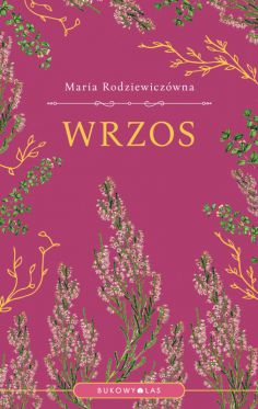 Wygraj pakiet literackich klasyk�w: „Wrzos”, „Kwiat lotosu” i „Hrabina Cosel