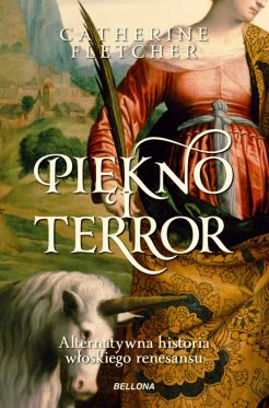 Wygraj ksik„Pikno i terror. Alternatywna historia woskiego renesansu