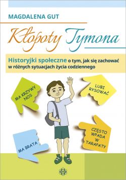 Okadka ksiki - Kopoty Tymona. Historyjki spoeczne o tym, jak si zachowa w rnych sytuacjach ycia codziennego